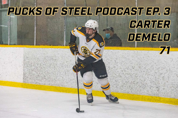 Pucks of Steel Podcast: Ep. 3 – Carter Demelo
